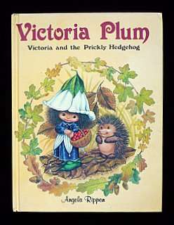 Victoria Plum: Victoria and the Prickly Hedgehog by Angela Rippon
