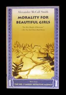 Morality for Beautiful Girls by Alexander McCall Smith