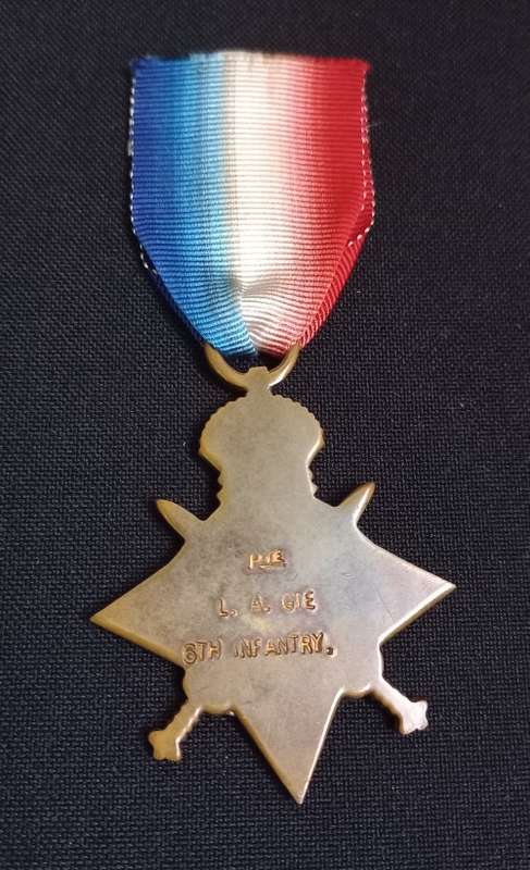 WW1  1914-1915  STAR  PTE.   L.A. GIE  6TH INFANTRY                 XX5