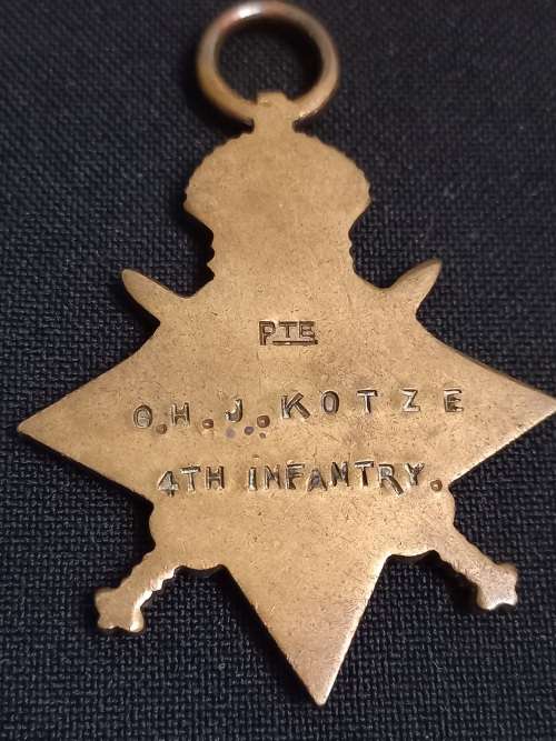 WW1  1914-1915  STAR  PTE. O.H.J. KOTZE 4TH INFANTRY                 XX11