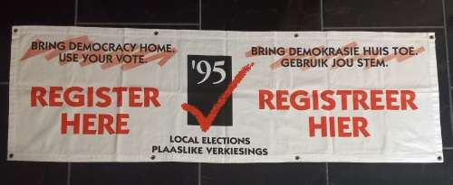 1995 Local Elections / Plaaslike Verkiesings Banner ( RARE ) Size: 148 x 47 cm Mint Condition   RR26