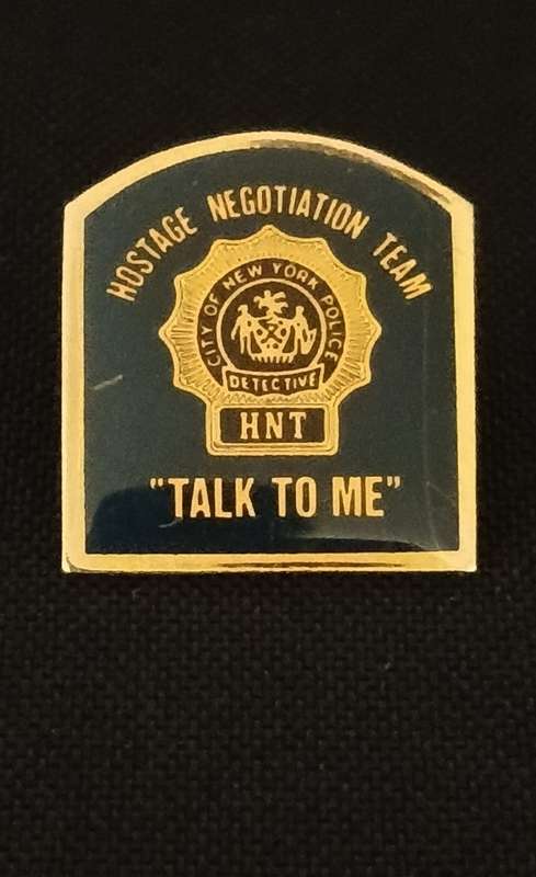 NYPD HNT. Hostage Negotiation Team Talk To Me Badge                F114