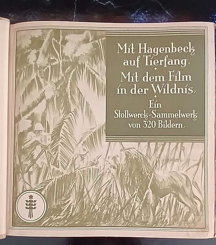 ` Mit Hagenbeck auf Tierfang `  Collectible picture album vintage 1931    `` WoW ``