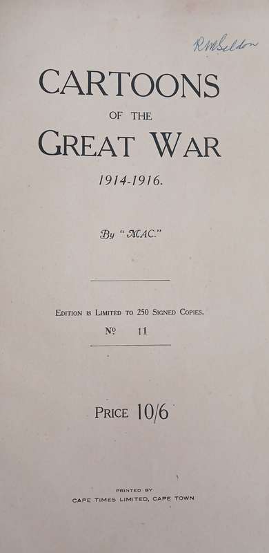CARTOONS OF THE GREAT WAR 1914 - 1916 SIGNED BY AUTHOR Herbert Wood McKinney " MAC"
