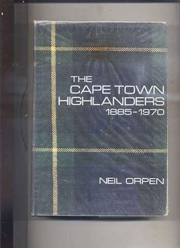 The Cape Town Highlanders 1885-1970