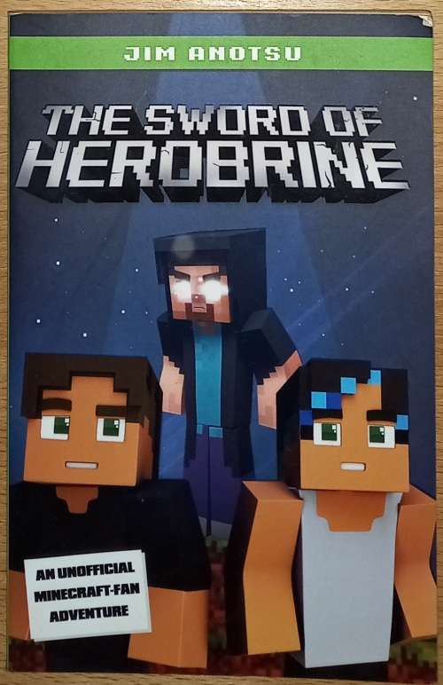 The Sword of Herobrine Jim Anotsu 9780141373744