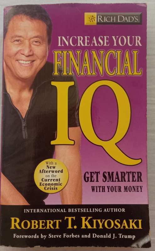Rich Dad`s Increase Your Financial IQ: Get Smarter with Your Money