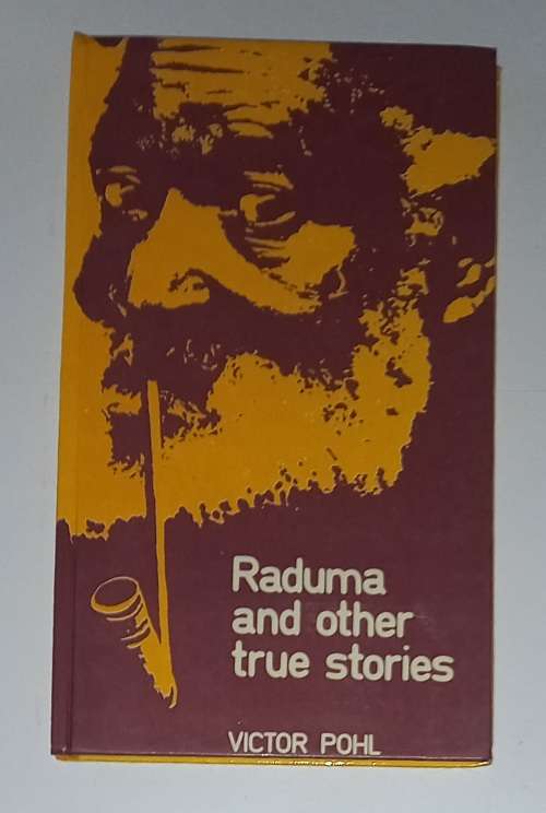 Raduma and Other True Stories Victor Pohl 0628008341