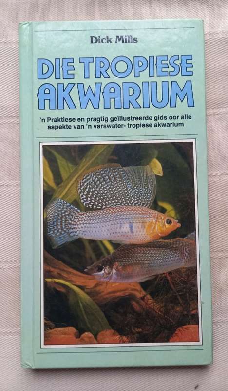 Die Tropiese Akwarium Dick Mills