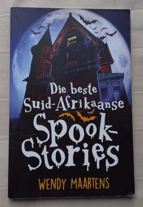 Die Beste Suid-Afrikaanse Spookstories Wendy Maartens 9780799376197