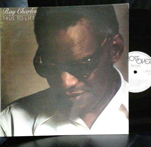 RAY CHARLES  "TRUE TO LIFE"