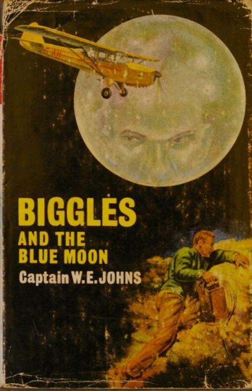 Biggles and the Blue Moon - Captain W.E. Johns