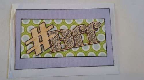 Handmade `BFF`  card + envelope