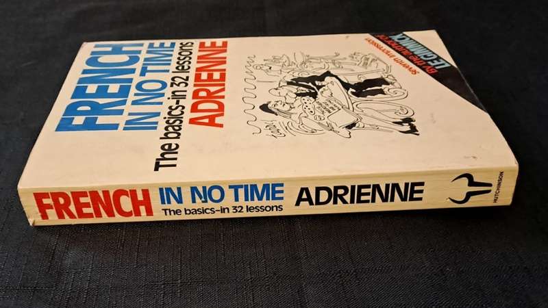 Adrienne Penner - French in no time - The basics in 32 Lessons - paperback/softcover - pages 220