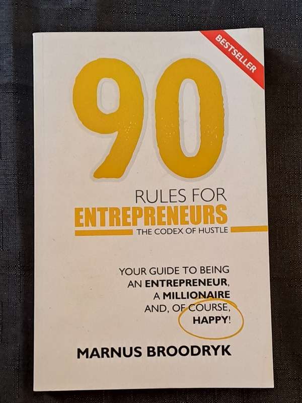 Marnus Broodyk  - 90 rules for entrepeneurs: The Codex of hustle - paperback/softcover - pages 226 -