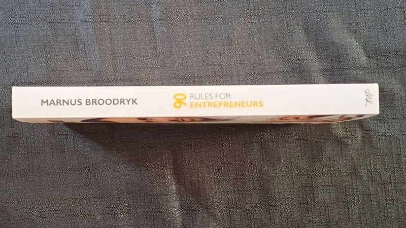 Marnus Broodyk  - 90 rules for entrepeneurs: The Codex of hustle - paperback/softcover - pages 226 -
