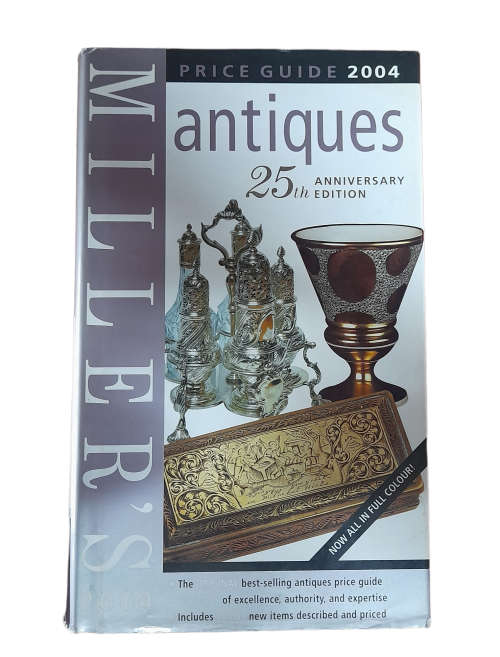 Miller`s: International Antiques - 25th Anniversary Edition: Price Guide 2004 Book