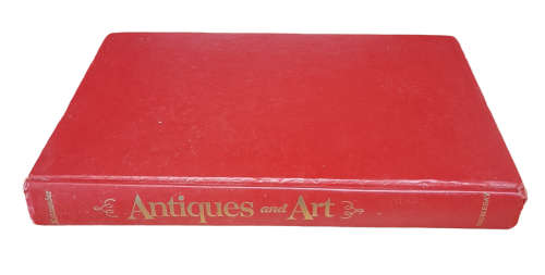 Antiques and Art, How to know, buy and use by Howard L. Katzander Vintage Book