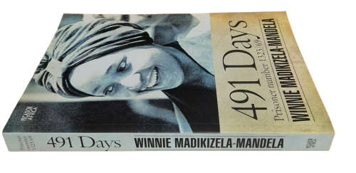 491 Days, Prisoner Number 1323/69 by Winnie Madikizela-Mandela