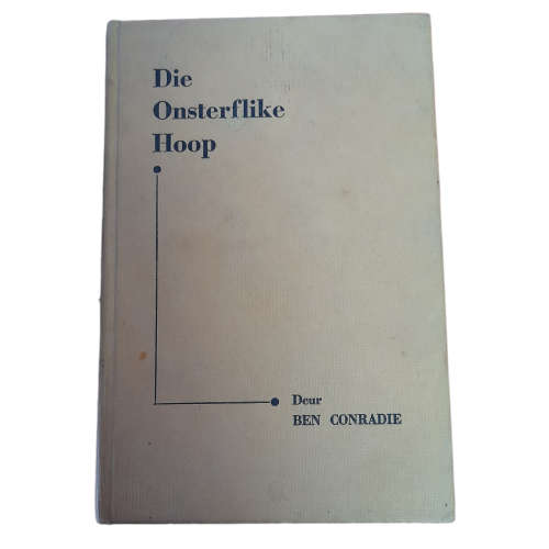 Die Onsterflike Hoop - Ben Conradie book