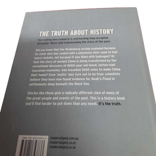 The Truth About History: How New Eviidence Is Transforming The Story Of The Past book