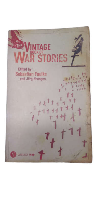 The Vintage Book Of War Stories - Sebastian Faulks and Jorg Hesngen