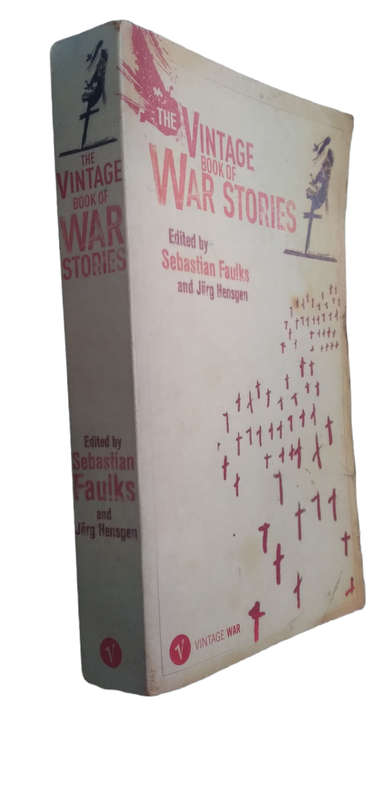 The Vintage Book Of War Stories - Sebastian Faulks and Jorg Hesngen