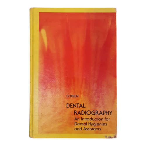 Modern Dental Assisting / Medical Cures & Treatments / Dental Radiography. Hard cover books