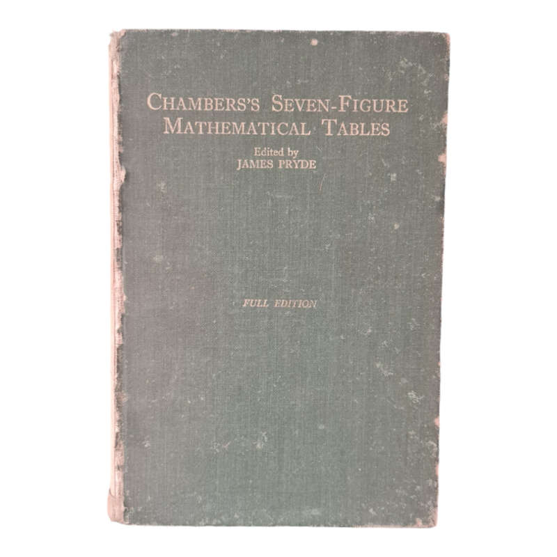 VINTAGE CHAMBERS SEVEN FIGURE MATHEMATICAL TABLES PRYDE FULL EDITION 1961 BOOK