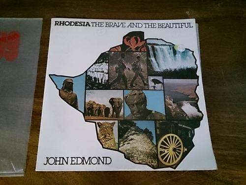 Rhodesia The Brave And The Beautiful - John Edmond