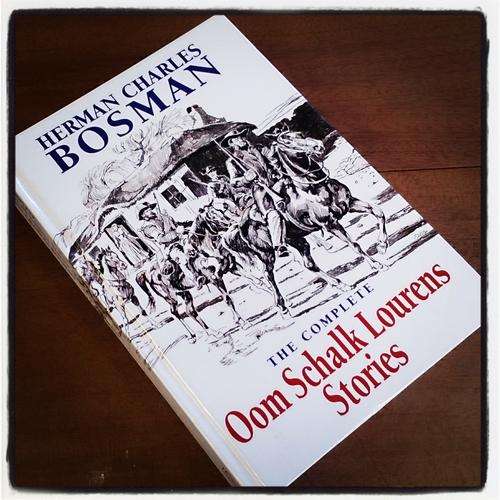 The Complete Oom Schalk Lourens Stories - Herman Charles Bosman (1st Edition Hardcover)