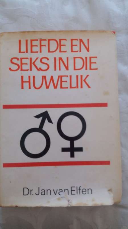 Liefde en Seks in die Huwelik deur Dr Jan van Elfen