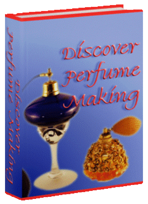 Making Perfume - FREE DOWNLOAD - Crafts, Hobbies