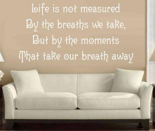 VINYL DECAL - LIFE IS MEASURED INSPIRATIONAL QUOTE TYPE 3 - WALL ART