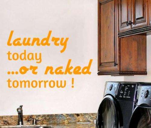 VINYL DECAL - LAUNDRY TODAY INSIRATIONAL QUOTE TYPE 2 - WALL ART - CHOOSE COLOUR*