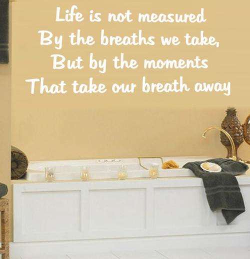 VINYL DECAL - LIFE IS MEASURED INSPIRATIONAL QUOTE TYPE 6 - WALL ART