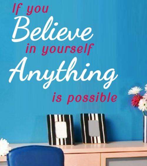 FREE SHIPPING - BELIEVE IN YOURSELF .... POSSIBLE INSPIRATIONAL QUOTE 2 WALL STICKER - CHOOSE COLOUR