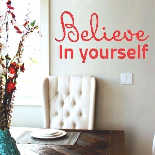FREE SHIPPING - BELIEVE IN YOURSELF INSPIRATIONAL QUOTE 2 WALL STICKER - CHOOSE COLOUR