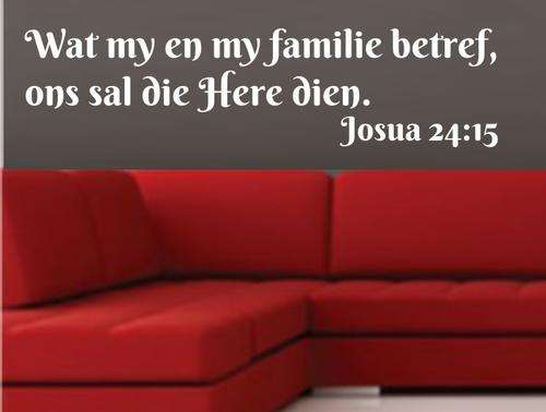 VINYL DECAL - AFRIKAANS BIBLE QUOTE JOS 24:15  1 - WALL ART