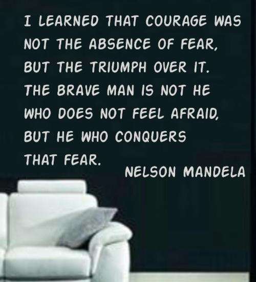 VINYL DECAL - COURAGE NELSON MANDELA QUOTATION 1 - WALL ART - CHOOSE COLOUR
