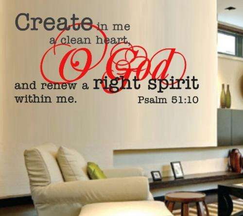 VINYL DECAL - PSALM 51:10 INSPIRATIONAL BIBLE QUOTE 2 - WALL ART - CHOOSE COLOURS
