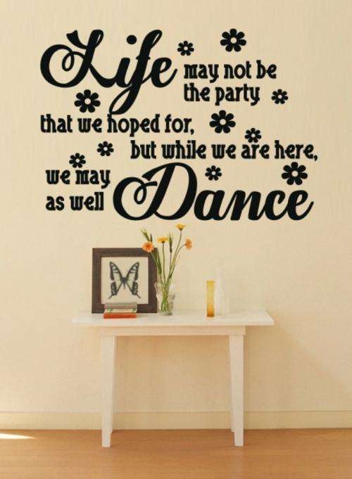 FREE SHIP/LOW COURIER - LIFE PARTY DANCE INSPIRATIONAL QUOTE 6 - WALL STICKER - 60+ COLOURS