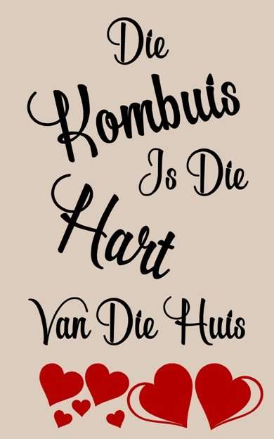 FREE SHIP/LOW COURIER - DIE KOMBUIS IS DIE HART V/D HUIS AFRIKAANS MUURPLAKKER - LRG 60+ COLOURS