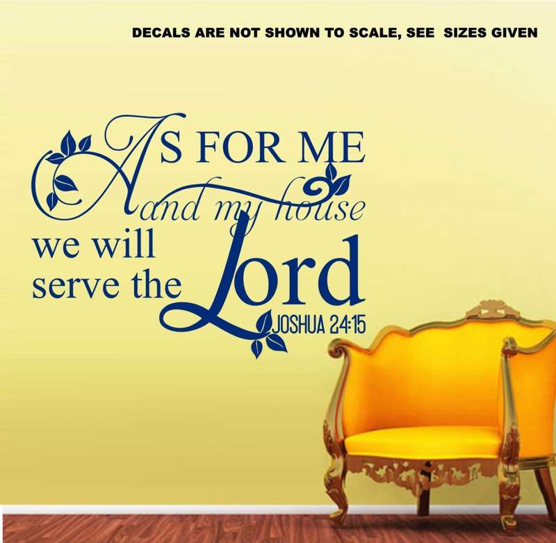 FREE SHIP/LOW COURIER - AS FOR ME & MY HOUSE JOSHUA 24:15 WALL STICKER - SML 60+ COLOURS