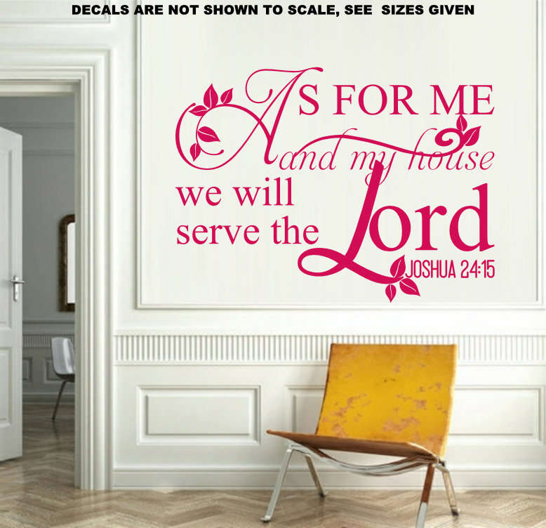 FREE SHIP/LOW COURIER - AS FOR ME & MY HOUSE JOSHUA 24:15 WALL STICKER - SML 60+ COLOURS