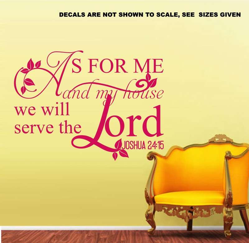 FREE SHIP/LOW COURIER - AS FOR ME & MY HOUSE JOSHUA 24:15 WALL STICKER - SML 60+ COLOURS