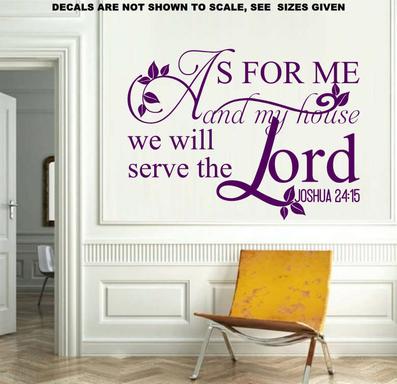 FREE SHIP/LOW COURIER - AS FOR ME & MY HOUSE JOSHUA 24:15 WALL STICKER - SML 60+ COLOURS