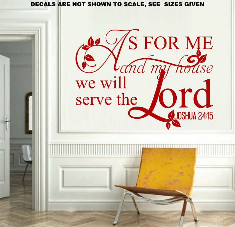 FREE SHIP/LOW COURIER - AS FOR ME & MY HOUSE JOSHUA 24:15 WALL STICKER - SML 60+ COLOURS
