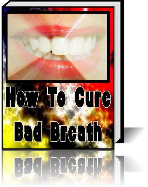 *How to Cure Bad Breath Ebook - *Free Postage*