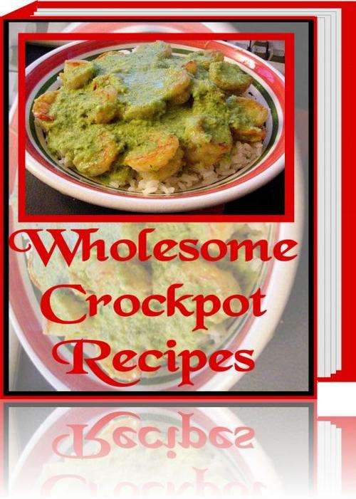 Hearty Crockpot Recipes for Every Taste - FREE DELIVERY or Get 1000 FREE when ordering CD